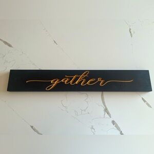 🪵 NWOT Engraved Wooden Sign “Gather”